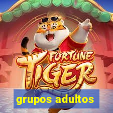 grupos adultos