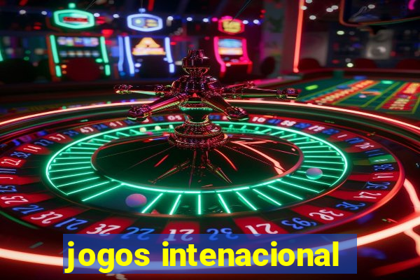 jogos intenacional