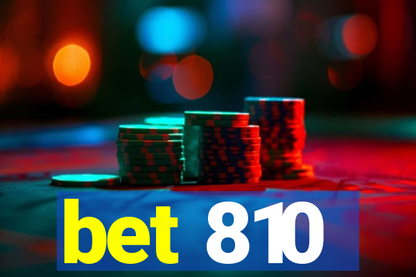 bet 810