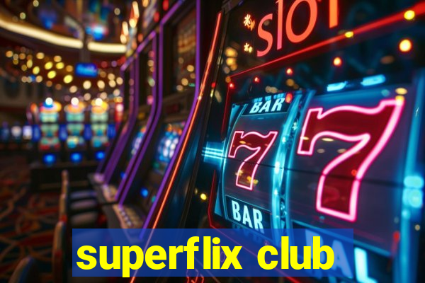 superflix club