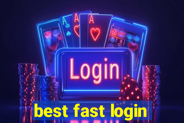 best fast login