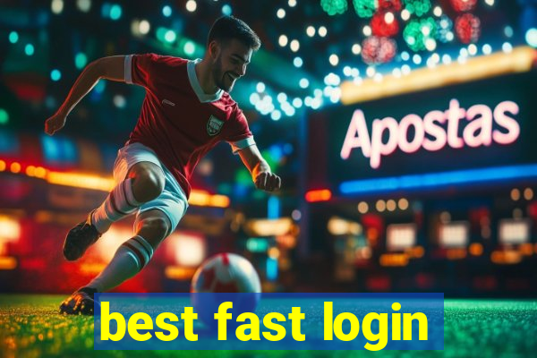 best fast login