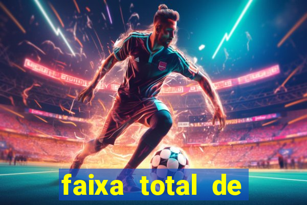 faixa total de gols 2 3 o que significa