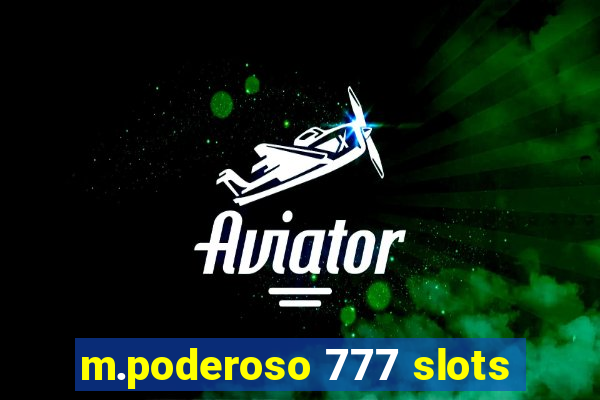 m.poderoso 777 slots