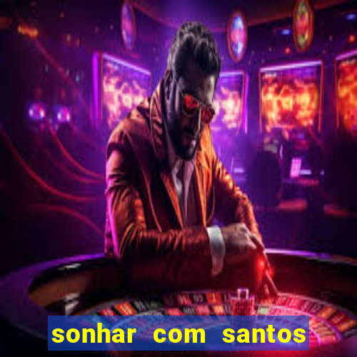 sonhar com santos de macumba