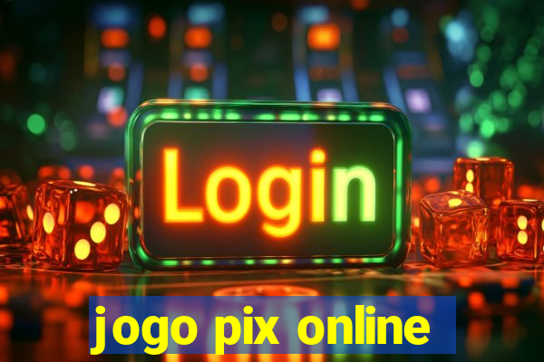 jogo pix online