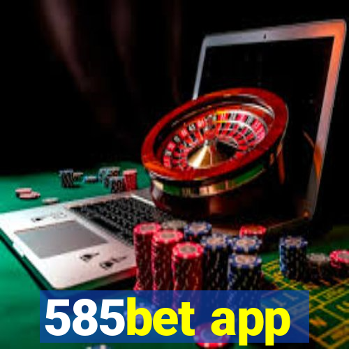 585bet app