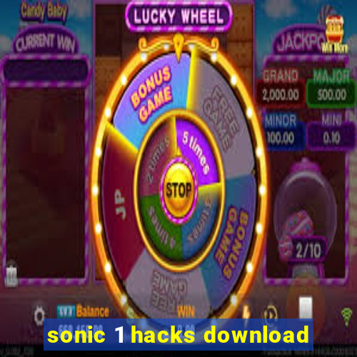 sonic 1 hacks download