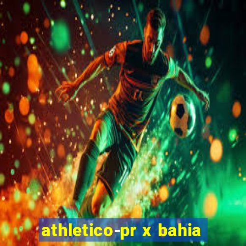 athletico-pr x bahia