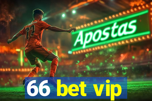 66 bet vip