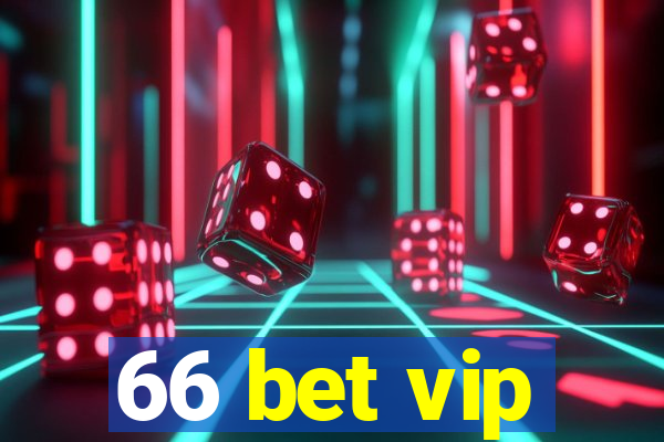 66 bet vip