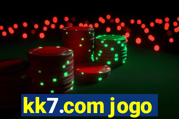 kk7.com jogo