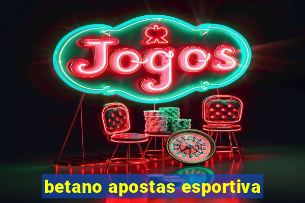 betano apostas esportiva