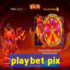 playbet pix