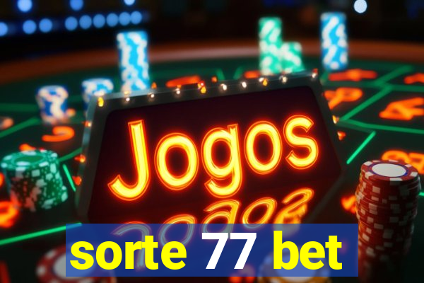 sorte 77 bet