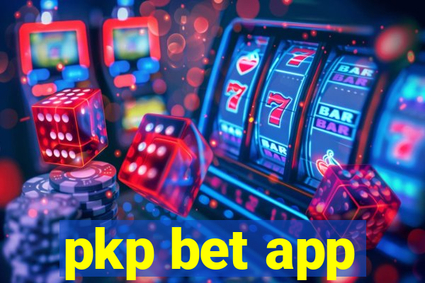 pkp bet app