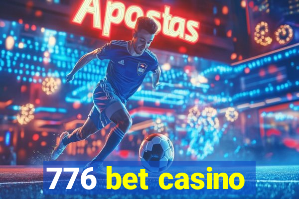 776 bet casino