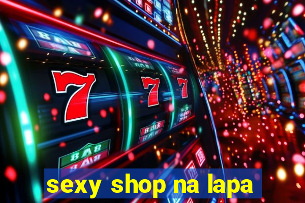 sexy shop na lapa