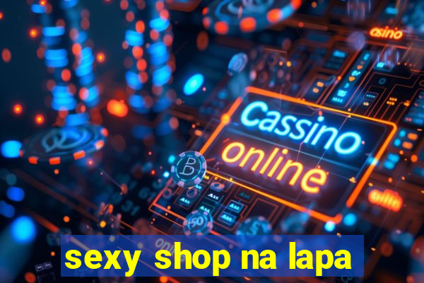 sexy shop na lapa