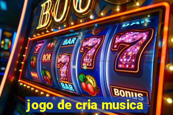 jogo de cria musica