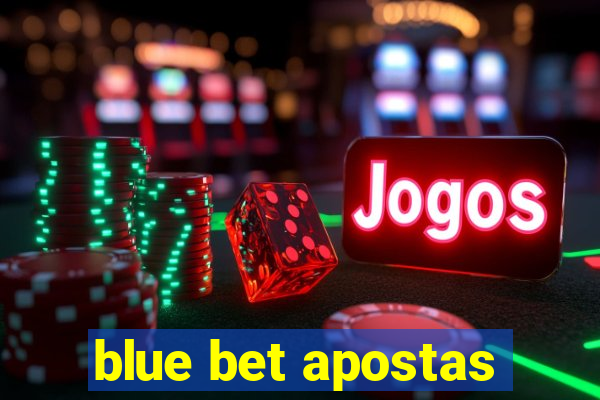 blue bet apostas