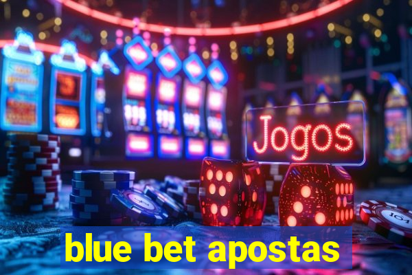 blue bet apostas