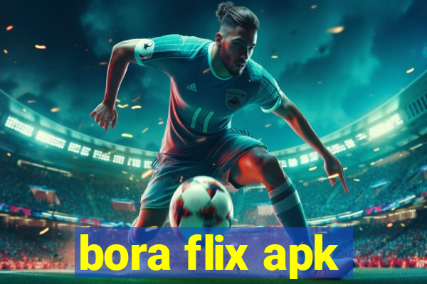 bora flix apk