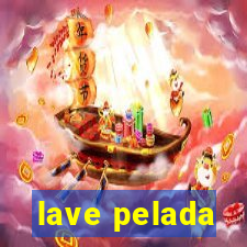 lave pelada