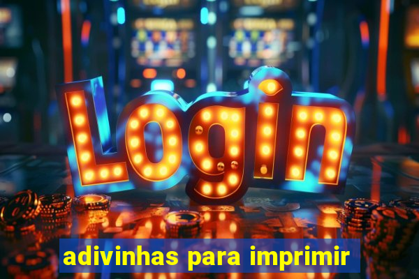 adivinhas para imprimir