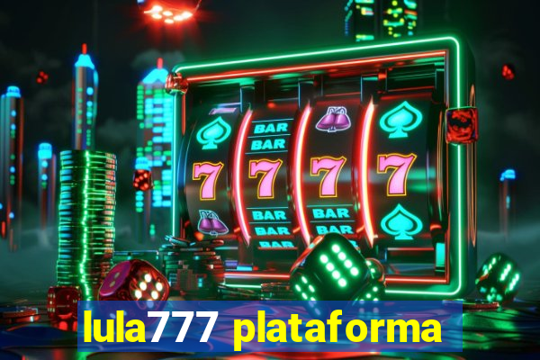 lula777 plataforma