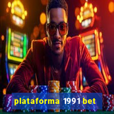 plataforma 1991 bet