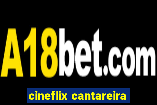 cineflix cantareira