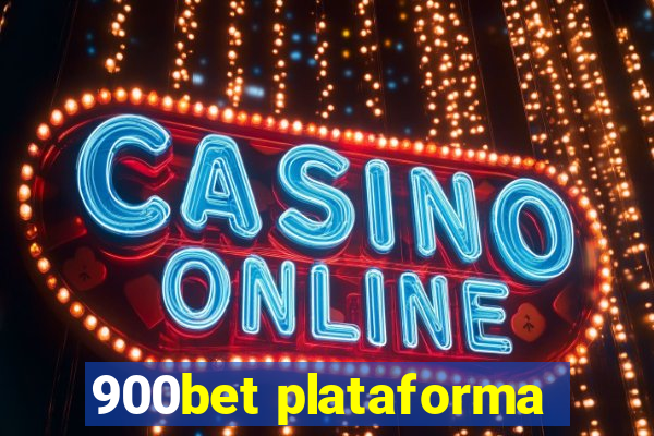 900bet plataforma