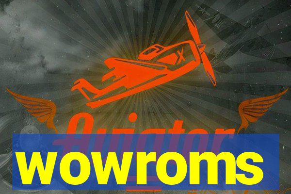 wowroms