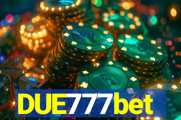 DUE777bet