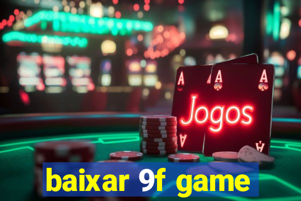 baixar 9f game