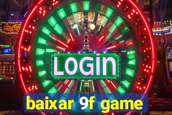 baixar 9f game