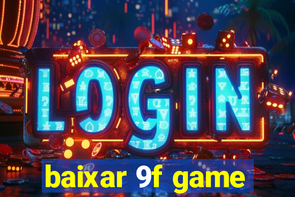 baixar 9f game