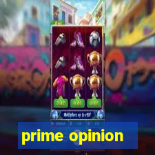 prime opinion