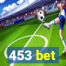 453 bet