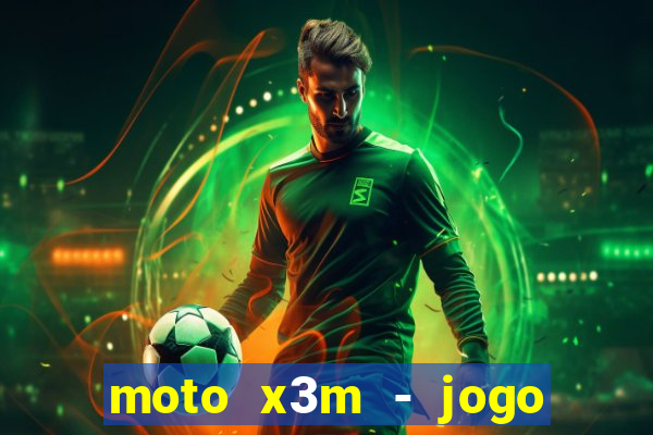 moto x3m - jogo de moto