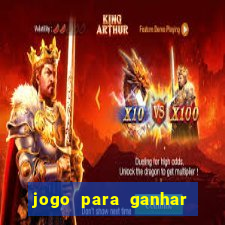 jogo para ganhar dinheiro sem pagar