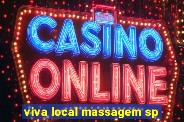 viva local massagem sp