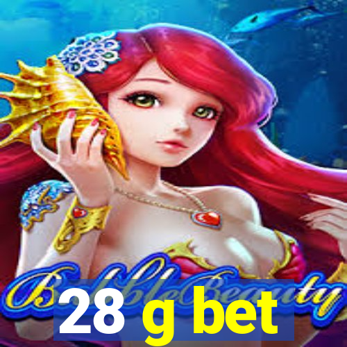 28 g bet