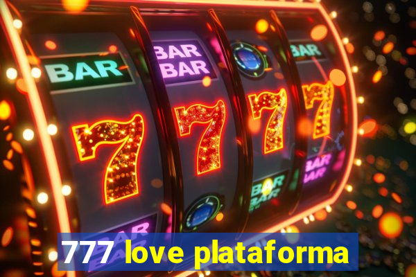 777 love plataforma