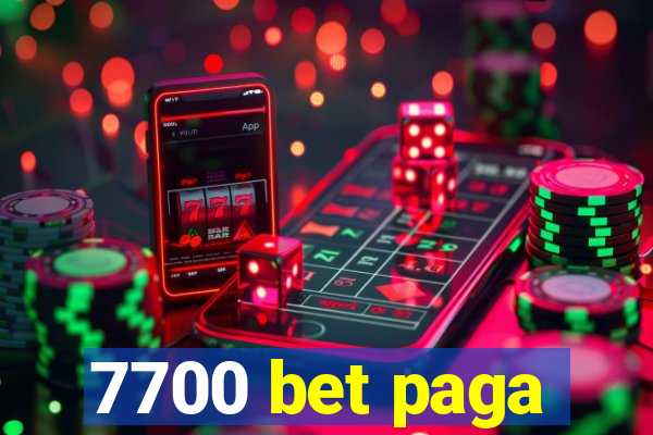 7700 bet paga