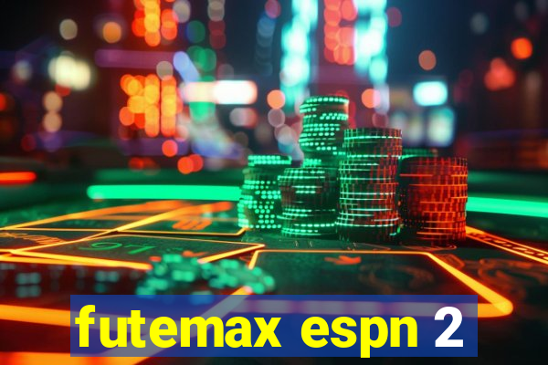 futemax espn 2