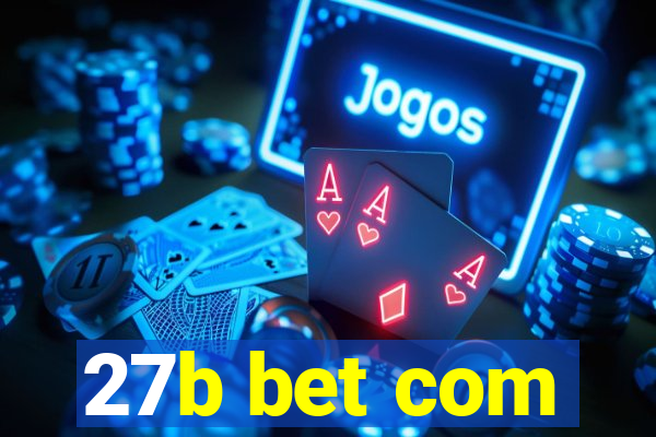 27b bet com