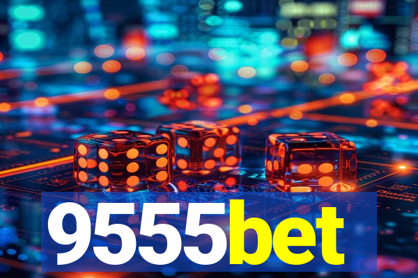 9555bet