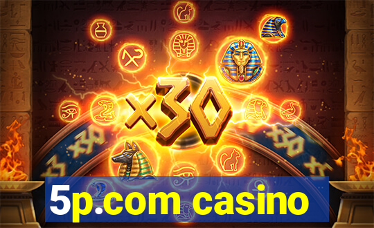 5p.com casino